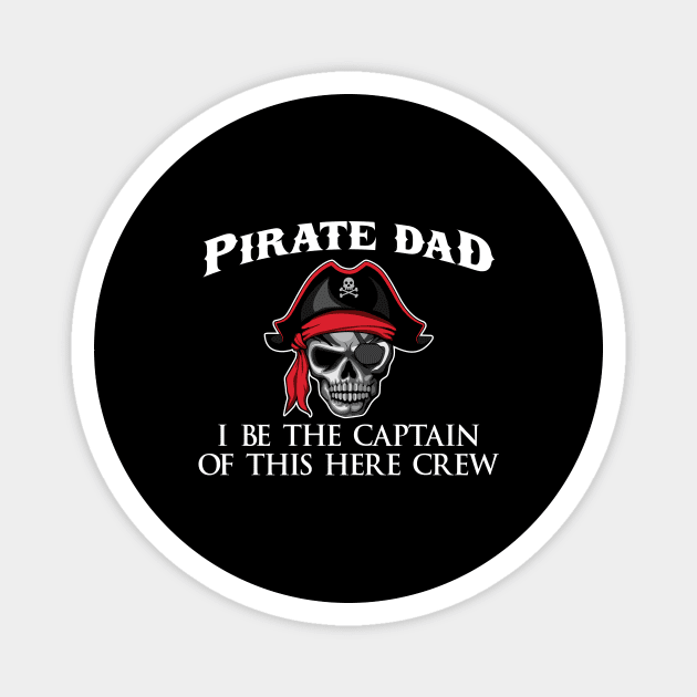 .Pirate Dad Captain' Funny Pirate Skull Crossbone Magnet by ourwackyhome